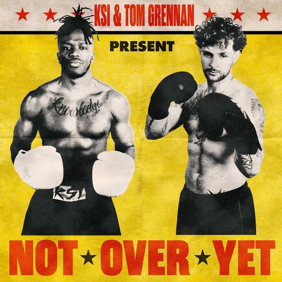 KSI ft. Tom Grennan - Not Over Yet